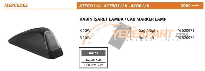AXOR-ACTROS KABİN İŞARET LAMBA SAĞ