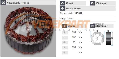 STATÖR 12V BOSCH TİP 150AH FORD TRANSİT,FİAT DUCOT 179012    F00M599412  F00M599488  0125711048 İÇ:102  DIŞ:138  GEN:33