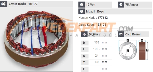 STATÖR 12V BOSCH TİP 75AH VW-BMW-NISSAN 177112 İÇ:100,9 DIŞ:138 GEN:24