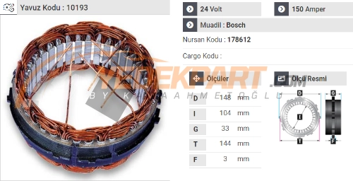 STATÖR 12V BOSCH TİP 150AH SULTAN  MASTER 178612 İÇ:104  DIŞ:148-144  GEN:33-3